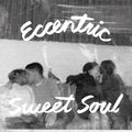Eccentric Sweet Soul / Various - Eccentric Sweet Soul / Various - Vinyl Record