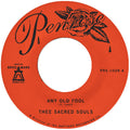 Thee Sacred Souls - Any Old Fool B/w Price I'll Pay - Vinyl Record