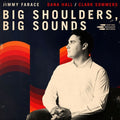 Farace,jimmy - Big Shoulders, Big Sounds - Music CD