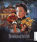 Shanghai Blues - Shanghai Blues - UHD