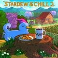 Stardew & Chill 2 [LP] Vinyl Record