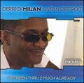 Milan,derrick - I've Been Thru 2 Much Already - Music CD