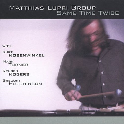 Lupri,matthias - Same Time Twice - Music CD