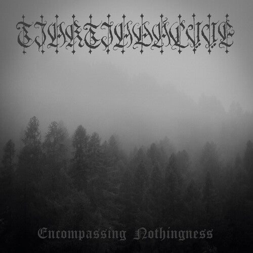 Tjaktjadalvve - Encompassing Nothingness - Music CD