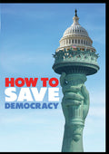 How To Save Democracy - How To Save Democracy - DVD