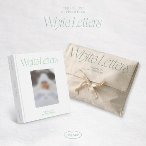 Chuei Li Yu - 1st Photo Book - White Letters - To Version - Books