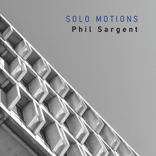 Sargent,phil - Solo Motions - Music CD
