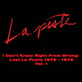 La Peste - I Don't Know Right From Wrong: Lost La Peste [LP]