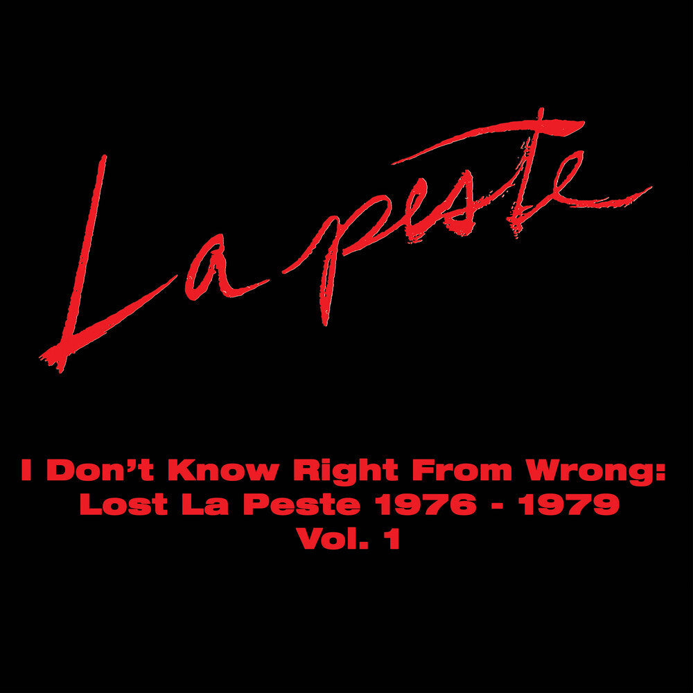 La Peste - I Don't Know Right From Wrong: Lost La Peste [LP]
