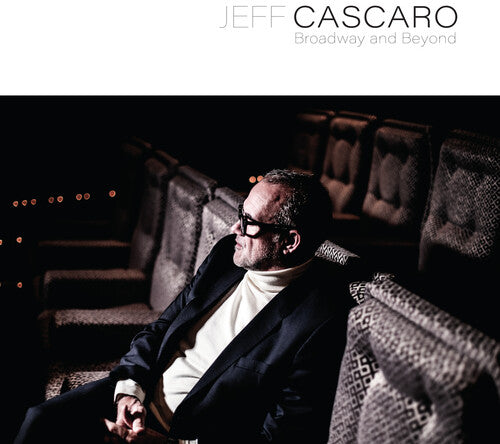 Cascaro,jeff - Broadway & Beyond - Music CD