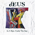 In A Bar Under The Sea (Anniversary Reissue) [LP] Vinyl Record