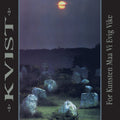 Kvist - For Kunsten Maa Vi Evig Vike - Vinyl Record