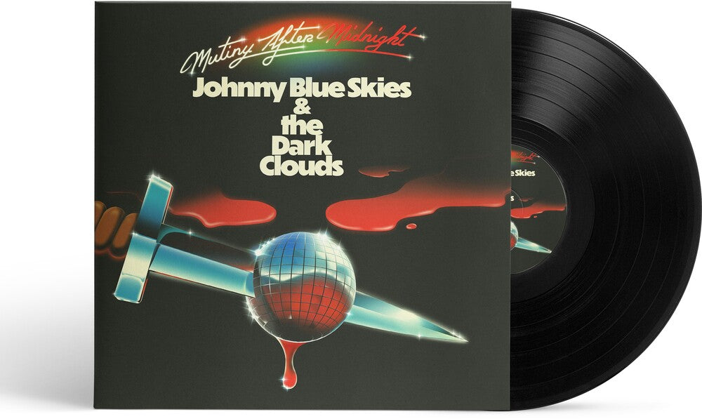 Johnny Blue Skies & the Dark Clouds - Mutiny After Midnight [LP]