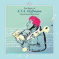 Music Of E.T.A. Hoffmann - Vocal & Instrumental Music CD