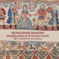 Sjungande Danser - Singing Dances From The North Music CD