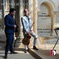 Ernest Chausson: Nostalgie Du Ciel Music CD