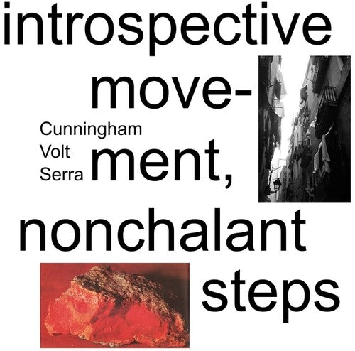 Cunningham / Volt / Serra - Introspective Movement Nonchalant Steps - Vinyl Record