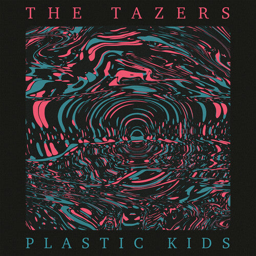 Tazers - Plastic Kids - Vinyl Record