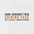 Gehenot,igor - Shining Face - Music CD