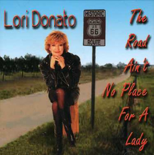 Donato,lori - Road Ain't No Place For A Lady - Music CD