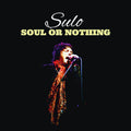 Sulo - Soul Or Nothing - Music CD