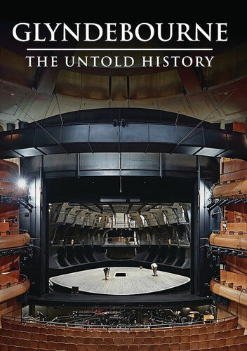 Glyndebourne: The Untold History - Glyndebourne: The Untold History - DVD