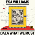 Dala What We Must [LP] Vinyl Record
