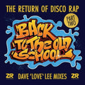 Back To The Old School Part 2 (dave Lee Mixes) - Back To The Old School Part 2 (dave Lee Mixes) - Vinyl Record