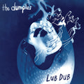 Lub Dub [LP] Vinyl Record
