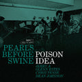 Poison Idea - Pearls Before Swine: Early Years Vol. 2 - Green [LP]