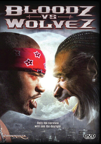 Bloodz Vs Wolvez - Bloodz Vs Wolvez - DVD