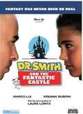 Dr. Smith And The Fantastic Castle - Dr. Smith And The Fantastic Castle - DVD