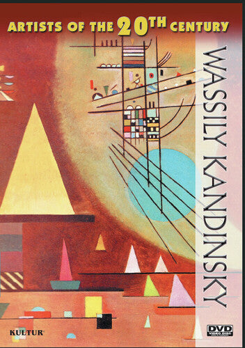 Artists Of The 20th Century: Wassily Kandinsky - Artists Of The 20th Century: Wassily Kandinsky - DVD