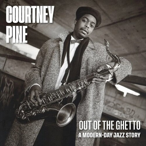 Pine,courtney - Out Of The Ghetto: A Modern-day Jazz Story - Music CD