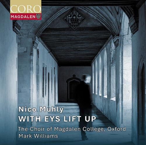 Oxford The Choir Of Magdalen College - Nico Muhly: With Eys Lift Up - Music CD