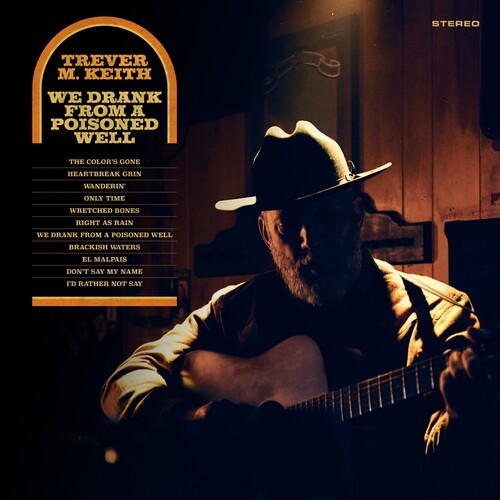 Keith,trever M. - We Drank From A Poisoned Well - Vinyl Record