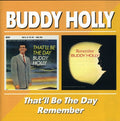 Holly,buddy - That'll Be The Day / Remember - Music CD