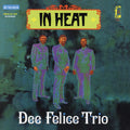 Dee Felice Trio - In Heat - Remastered [LP]