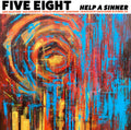 Five Eight - Help A Sinner [CD]