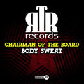 Chairman Of The Board - Body Sweat - Music CD
