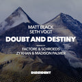 Black,matt & Vogt, Seth - Doubt And Destiny - Music CD