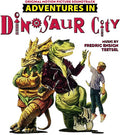 Teetsel,fredric Ensign - Adventures In Dinosaur City - O.s.t. - Music CD