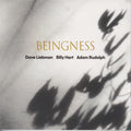 Leibman,dave / Hart,billy / Rudolph,adam - Beingness - Vinyl Record