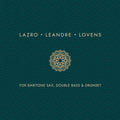 Lazro,daunik - For Baritone Sax Double Bass And Drumset - Music CD