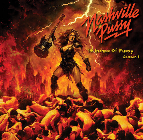 Nashville Pussy - 10 Inches Of Pussy Season 1 - Vinyl Record