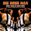 Big Boss Man - Don't Take My Baby Away / If I Had The Chance To - Vinyl Record