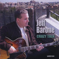 Barone,jeff - Crazy Talk - Music CD