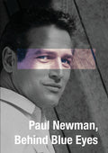 Paul Newman, Behind Blue Eyes - Paul Newman, Behind Blue Eyes - DVD