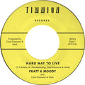 Pratt & Moody / Cold Diamond & Mink - Hard Way To Live/you Bring Me Joy - Vinyl Record