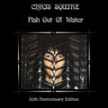 Squire,chris - Fish Out Of Water The 50th Anniversary Remix - Music CD